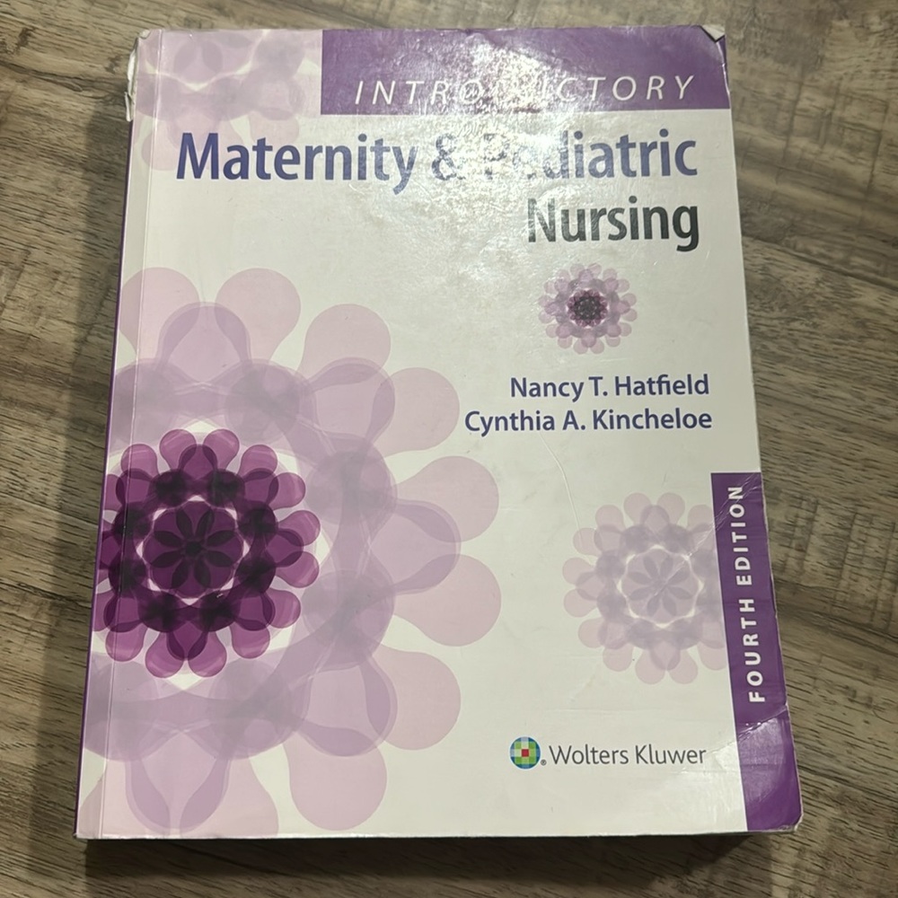 $100 Maternity and Pediatric Nursing 4th Edition, in good condition